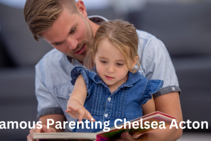 Famous Parenting Chelsea Acton